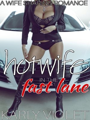 cover image of Hotwife In the Fast Lane